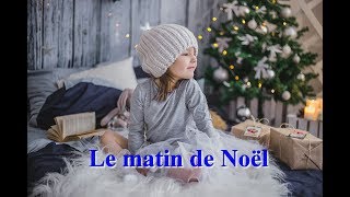 Poème  le matin de Noël [upl. by Missie]