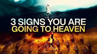 3 Signs You Are Going To Heaven This May Surprise You [upl. by Nahsez533]