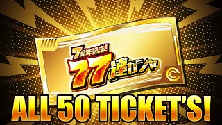 HOW TO GET ALL 50 TICKETS FOR THE 77 GUARANTEED LR MULTI JP 7TH ANNIVERSARY DBZ Dokkan Battle [upl. by Eadrahs217]