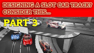 Building a Digital Slot Car Track  Design Considerations Part 3 [upl. by Eenttirb767]