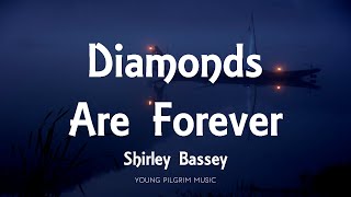 Shirley Bassey  Diamonds Are Forever Lyrics [upl. by Orlene]