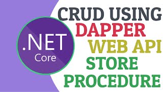 Dapper CRUD using ASPNET Core Web API and Store Procedure Latest Tutorial [upl. by Yrdnal]