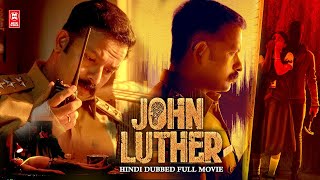 South New Movie 2024 Hindi Dubbed  JOHN LUTHER  New South Movie 2024 Hindi Dubbed Full Movie [upl. by Annawik]