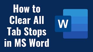 How to Clear All Tab Stops in MS Word [upl. by Humfrid618]