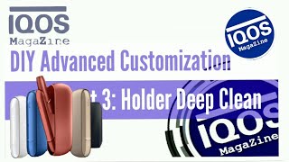 IQOS 3 DUO  DIY Repair amp Advanced Customization Part 3 [upl. by Gram]