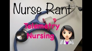 Nurse Rant Telemetry Nursing [upl. by Penhall]