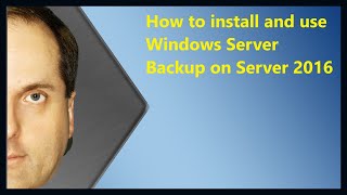 How to install and use Windows Server Backup on Server 2016 [upl. by Monah305]