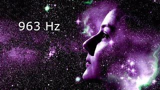 963 Hz Connect to Spirit Guides • Frequency of GODS • Meditation and Healing [upl. by Chaiken54]