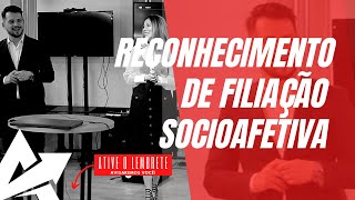 DIREITO DE FAMÍLIA Reconhecimento de filiação socioafetiva [upl. by Notsej27]