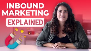 What Is Inbound Marketing Explained [upl. by Burdett]