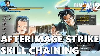 Dragon Ball Xenoverse 2  Afterimage Strike Skill Chaining Tutorial [upl. by Ocer]