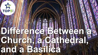 How to Tell the Difference Between a Church a Cathedral and a Basilica [upl. by Gnivri]