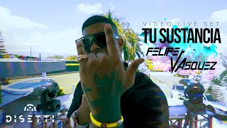 Felipe Vasquez  Tu Sustancia Video Live Set  Guaracha Electronica 2020 [upl. by Aisa876]