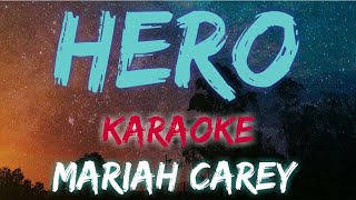 HERO  MARIAH CAREY KARAOKE VERSION [upl. by Humo]