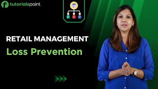 Retail Management  Loss Prevention  Tutorialspoint [upl. by Pope621]