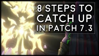 8 Steps To Catch Up Your Alts Fast in Patch 73  World of Warcraft Legion [upl. by Nadabus116]