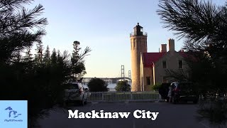 Mackinaw City The Gateway To The Upper Peninsula amp Mackinac Island [upl. by Micky]