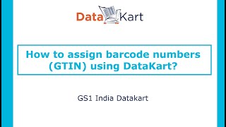 How to assign barcode numbers GTINs using DataKart [upl. by Ahsik884]