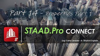 STAAD Pro CONNECT Part 14 of 38 Properties Part 1 [upl. by Yatnahs745]