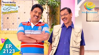 Taarak Mehta Ka Ooltah Chashmah  Episode 2123  Full Episode [upl. by Kelton]