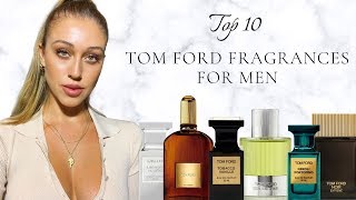 top 10 quotTOM FORDquot fragrances for MEN [upl. by Carrick361]