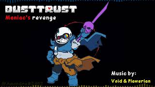 Dusttrust  Maniacs revenge [upl. by Ynehteb]