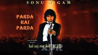 PARDA HAI PARD  SONU NIGAM  RAFI KI YAADEIN [upl. by Berthoud]