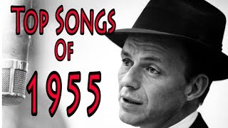 Top Songs of 1955 [upl. by Eeimaj]