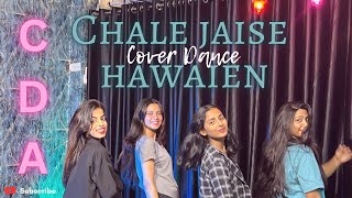 ChalChale Jaise Hawaien  Cover Dance Bollywood Dance [upl. by Yelruc]