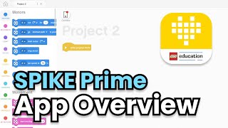 SPIKE Prime Tutorial 12 SPIKE App Overview [upl. by Aidyl]