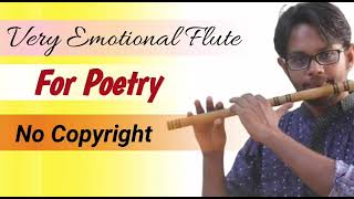 Copyright Free Emotional Flute Music For Poetry  Selim Reza [upl. by Sirdna]