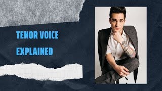 The Tenor Voice Explained [upl. by Cence860]