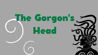 The Gorgons Head [upl. by Atinauj]