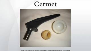 Cermet [upl. by Ainej]