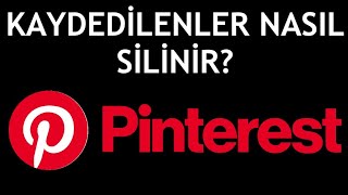 Pinterest Kaydedilenler Nasıl Silinir [upl. by Oetsira]