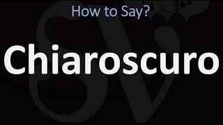 How to Pronounce Chiaroscuro CORRECTLY  English amp Italian Pronunciation Guide [upl. by Katherin]