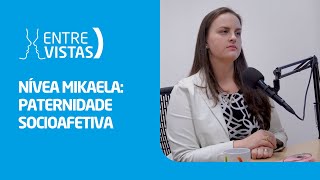 Paternidade Socioafetiva  EntreVistas [upl. by Schwartz]