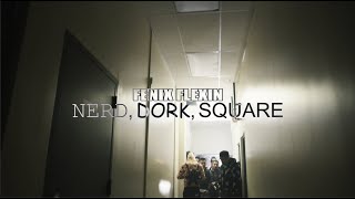 Fenix Flexin  NDS Nerd Dork Square Official Music Video [upl. by Anthe]