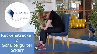 Rückenstrecker amp Schultergürtel im Sitzen lösen  relaXotic [upl. by Cargian135]