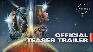 Starfield Official Teaser Trailer [upl. by Annia]