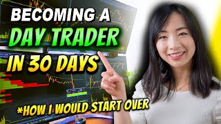 How To Start DAY TRADING  Becoming A Trader IN 30 DAYS [upl. by Sharma]