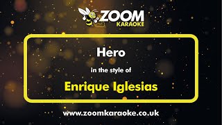 Enrique Iglesias  Hero  Karaoke Version from Zoom Karaoke [upl. by Euk]