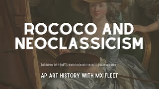 AP Art History Rococo and Neoclassicism [upl. by Aroz]