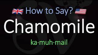 How to Pronounce Chamomile CORRECTLY Meaning amp Pronunciation [upl. by Arais]