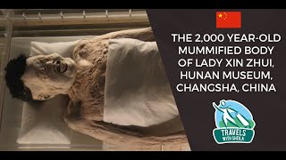 The 2000 YearOld Mummy of Lady Xin Zhui Hunan Museum [upl. by Roana981]