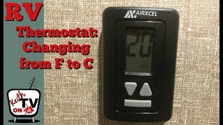 RV Thermostat how to change from Fahrenheit to Celsius [upl. by Sternberg192]