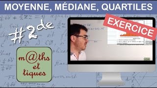 EXERCICE  Calculer une moyenne une médiane des quartiles  Seconde [upl. by Nennek]