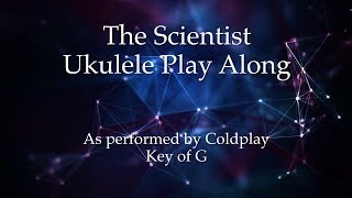 The Scientist Ukulele Play Along [upl. by Britta518]