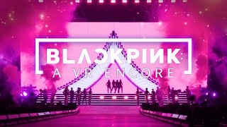 BLACKPINK A VR Encore – Official Trailer [upl. by Leimad854]