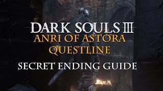 Dark Souls 3  Anri of Astora Full Marriage Questline Usurpation of Fire Ending Guide [upl. by Airenahs424]